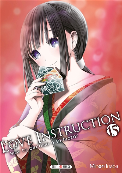 Love instruction : how to become a seductor T.15 | Inaba, Minori