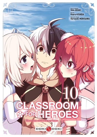 Classroom for heroes : the return of the former brave T.10 | Araki, Shin