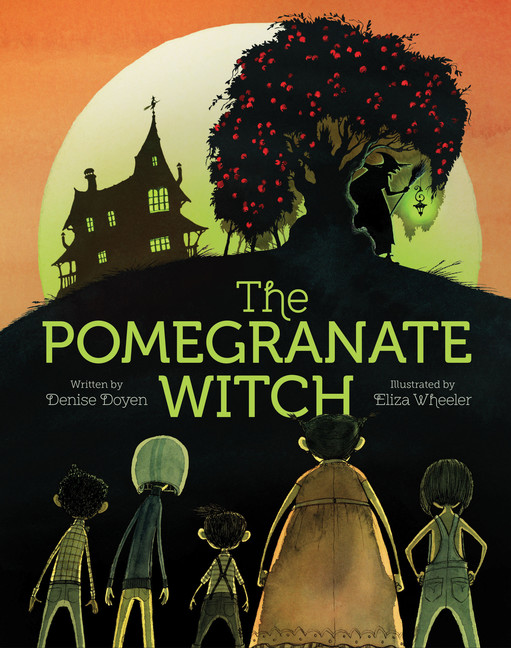 The Pomegranate Witch : (Halloween Children's Books, Early Elementary Story Books, Scary Stories for Kids) | Doyen, Denise