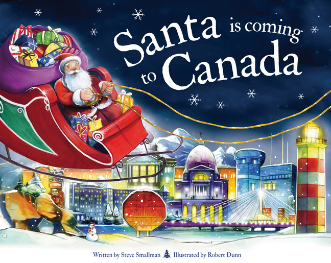 Santa Is Coming to Canada | Smallman, Steve