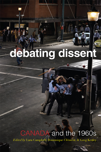 Debating Dissent : Canada and the 1960s | Campbell, Lara A.