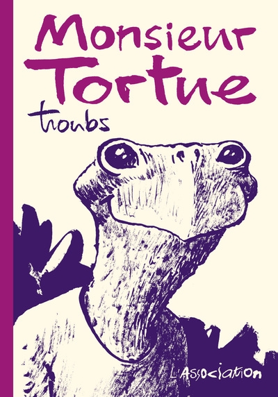 Monsieur Tortue | Troubs