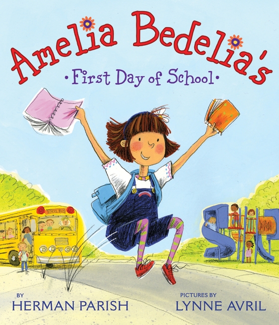 Amelia Bedelia's First Day of School | Parish, Herman