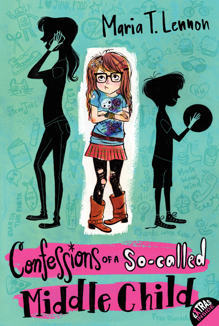 Confessions of a So-called Middle Child | Lennon, Maria T.
