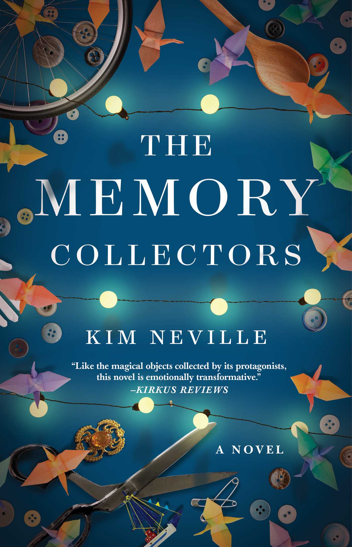 The Memory Collectors : A Novel | Neville, Kim