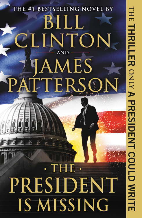 The President Is Missing : A Novel | Patterson, James
