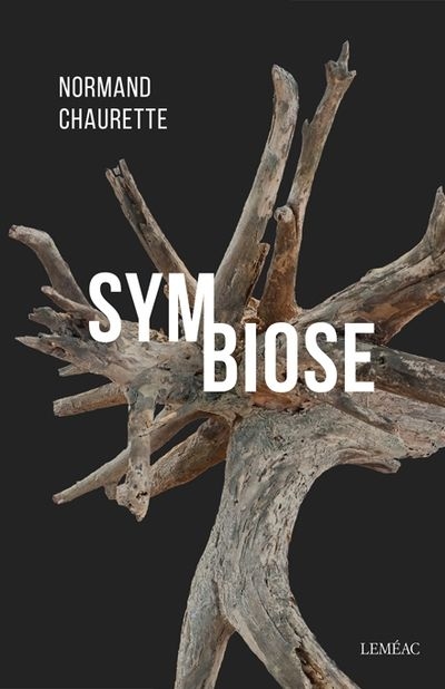 Symbiose | Chaurette, Normand