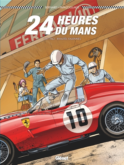 24 Heures du Mans - 1961-1963 : rivalités italiennes | Bernard, Denis