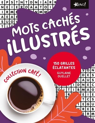 Café! - Mots cachés illustrés | Ouellet, Guylaine