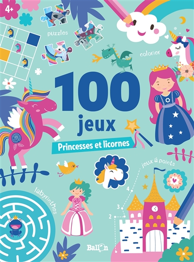 100 jeux : princesses et licornes | 