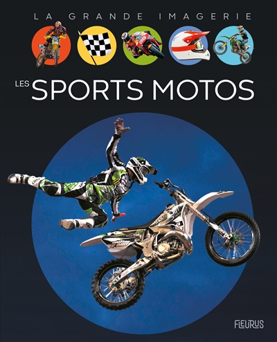 La grande imagerie - Les sports motos  | Sagnier, Christine