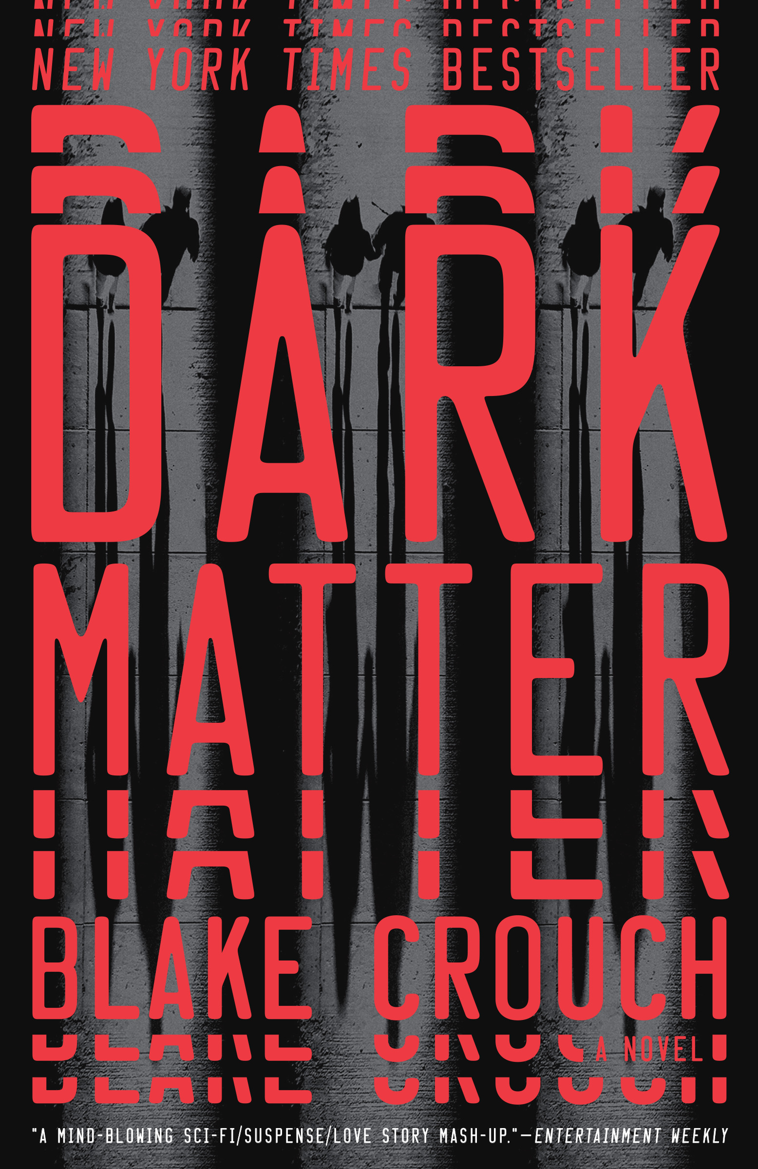 Dark Matter : A Novel | Crouch, Blake