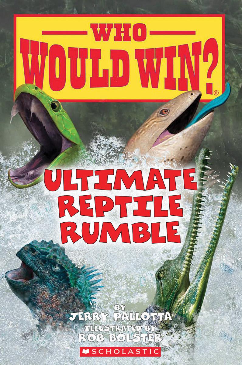 Who Would Win? - Ultimate Reptile Rumble  | Pallotta, Jerry