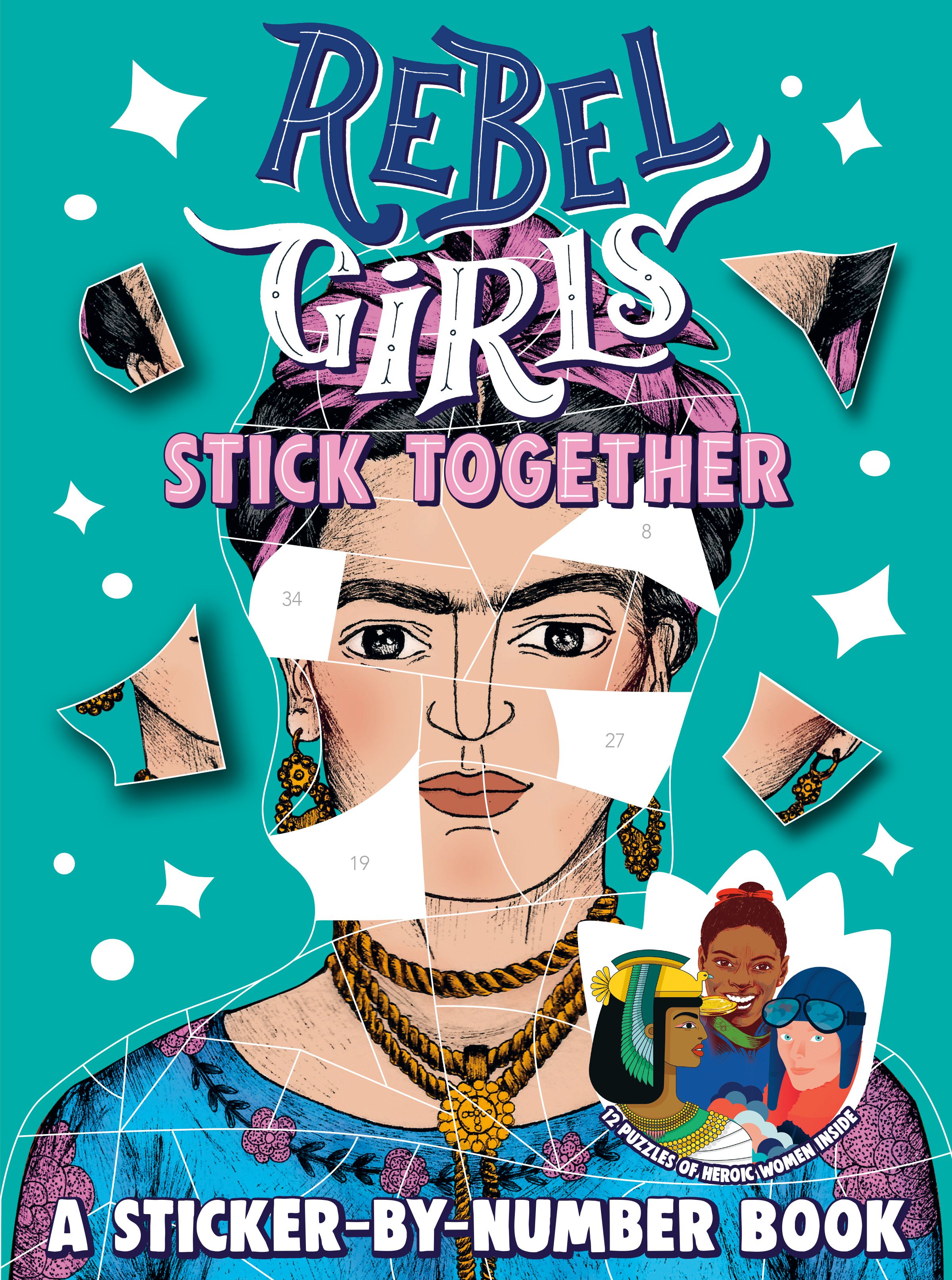 Rebel Girls Stick Together: A Sticker-by-Number Book | 