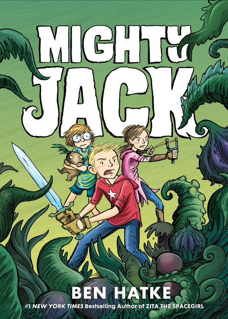Mighty Jack T.01 | Hatke, Ben