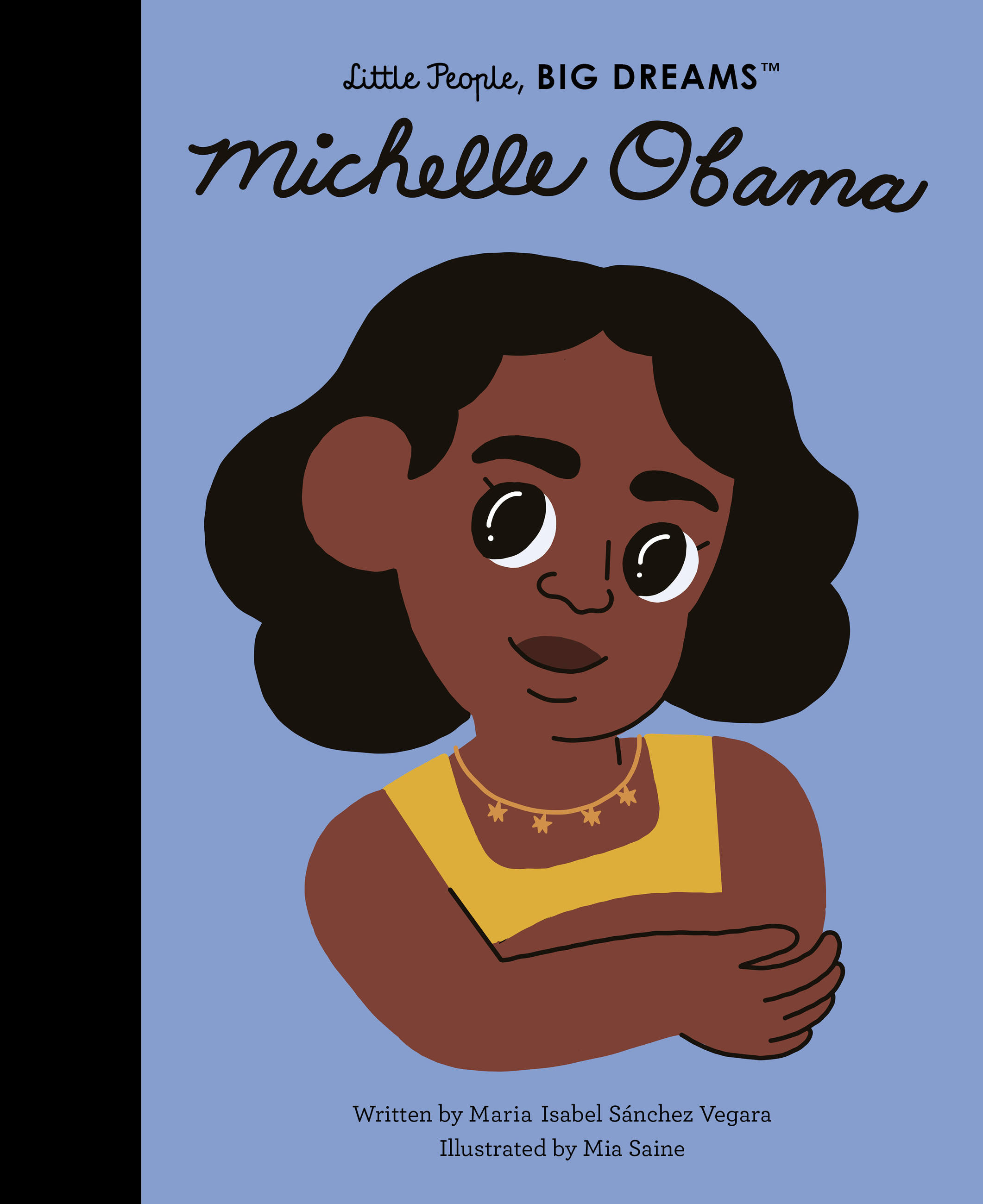 Little People, Big Dreams - Michelle Obama | Sanchez Vegara, Maria Isabel