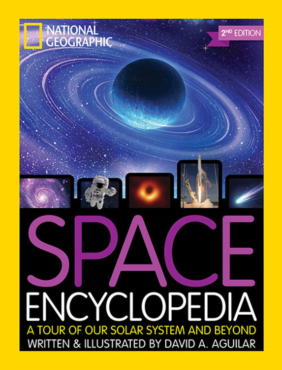 Space Encyclopedia, 2nd Edition : A Tour of Our Solar System and Beyond | Aguilar, David A.