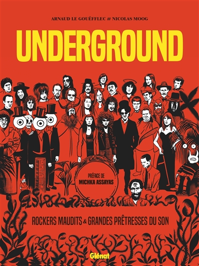 Underground : rockers maudits & grandes prêtresses du son | Le Gouëfflec, Arnaud