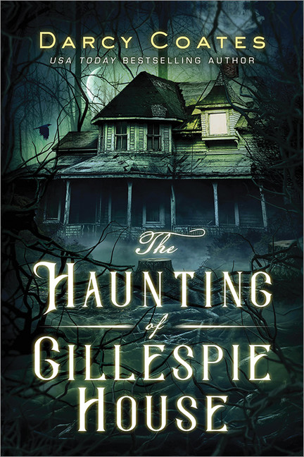 The Haunting of Gillespie House | Coates, Darcy