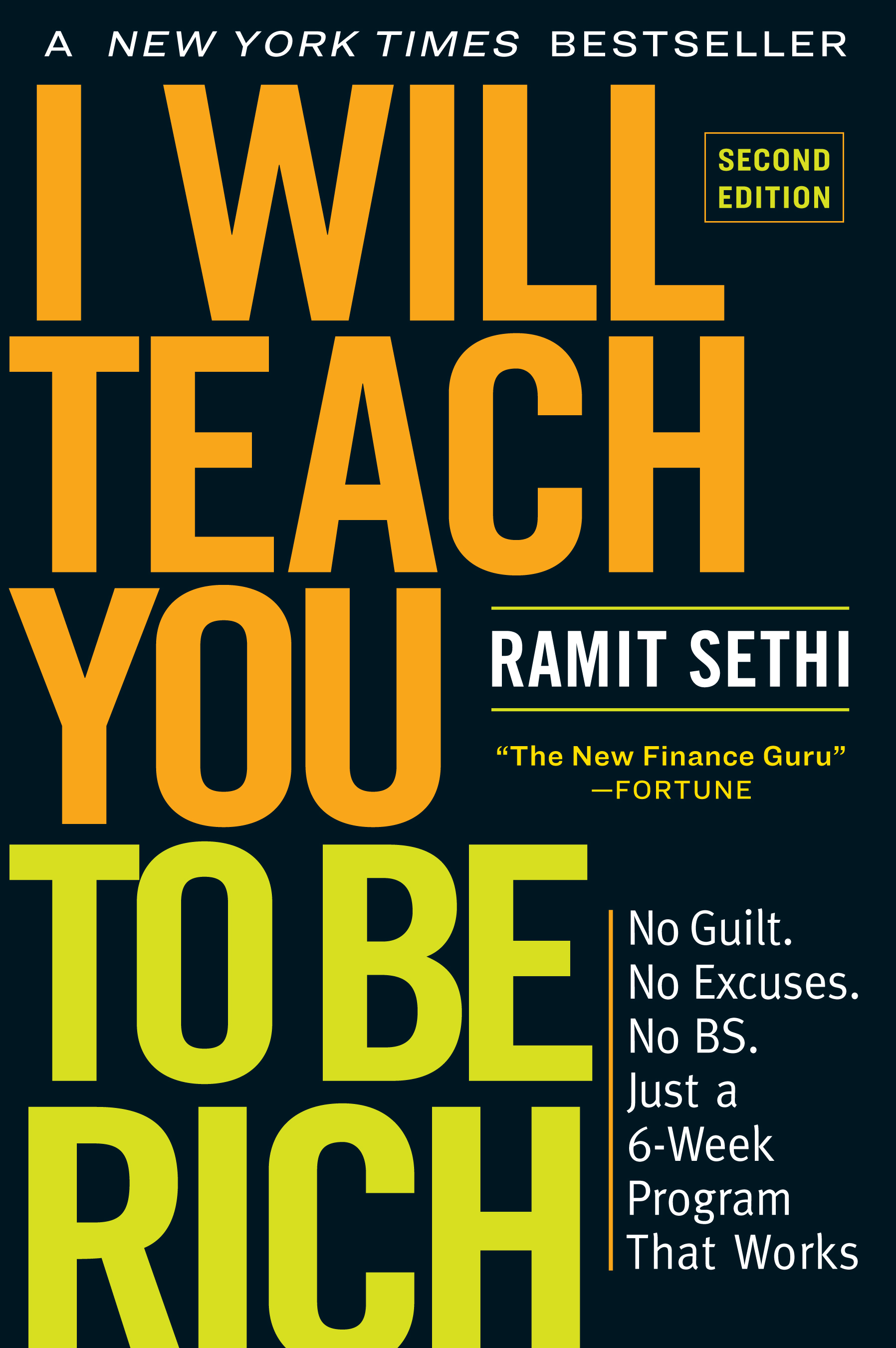 I Will Teach You to Be Rich, Second Edition : No Guilt. No Excuses. No BS. Just a 6-Week Program That Works | 