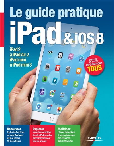 guide pratique iPad & iOS 8 (Le) | Neuman, Fabrice
