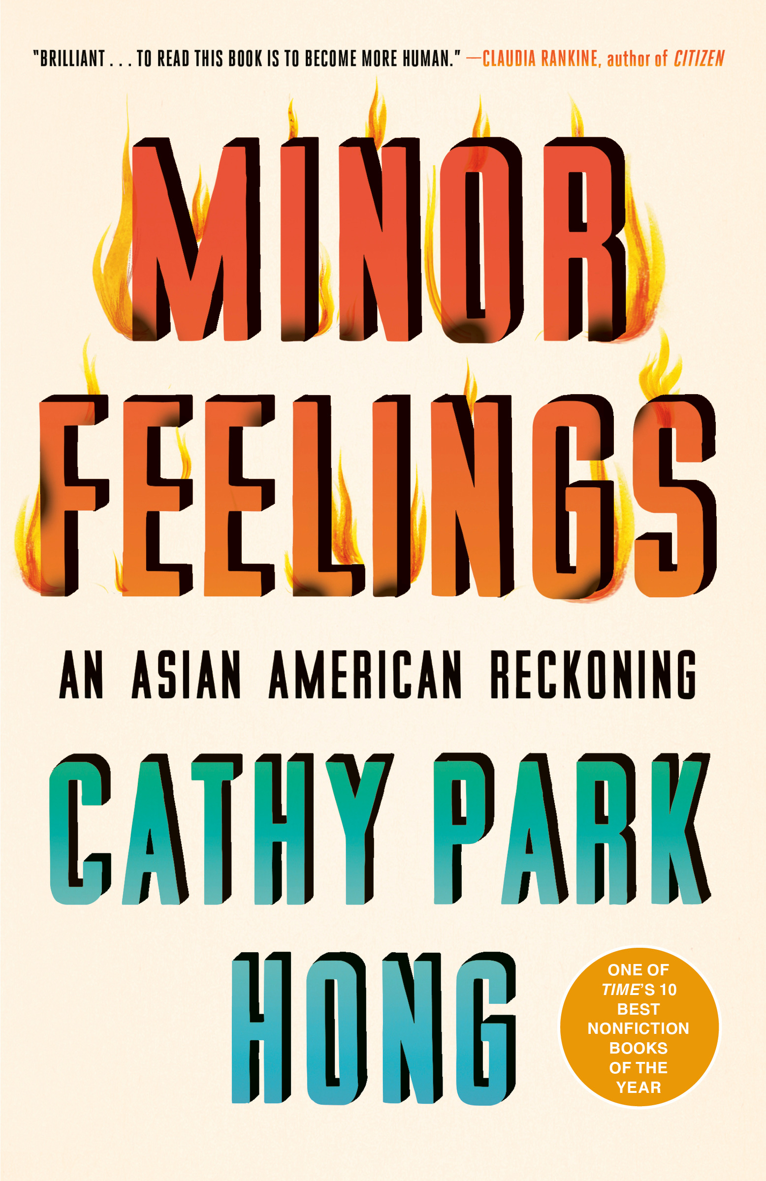 Minor Feelings : An Asian American Reckoning | Hong, Cathy Park