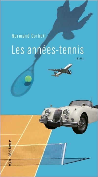 années tennis (Les) | Corbeil, Normand