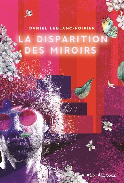 Disparition des miroirs (La) | LeBlanc-Poirier, Daniel