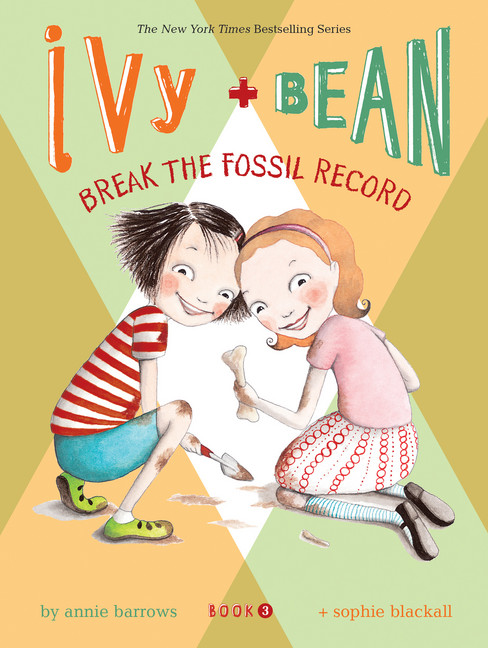 Ivy & Bean T.03 - Break the Fossil Record  | Barrows, Annie