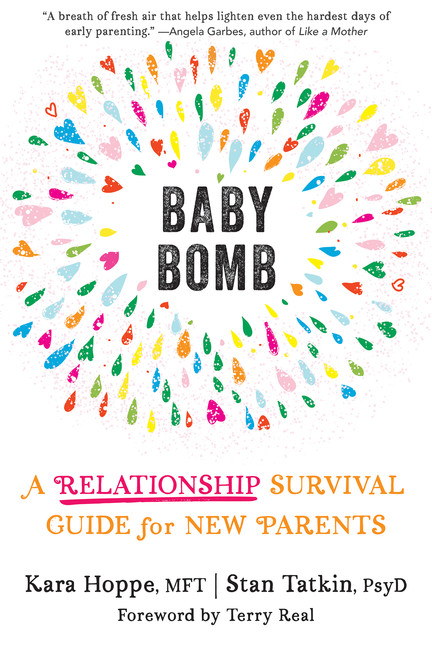 Baby Bomb : A Relationship Survival Guide for New Parents | Hoppe, Kara