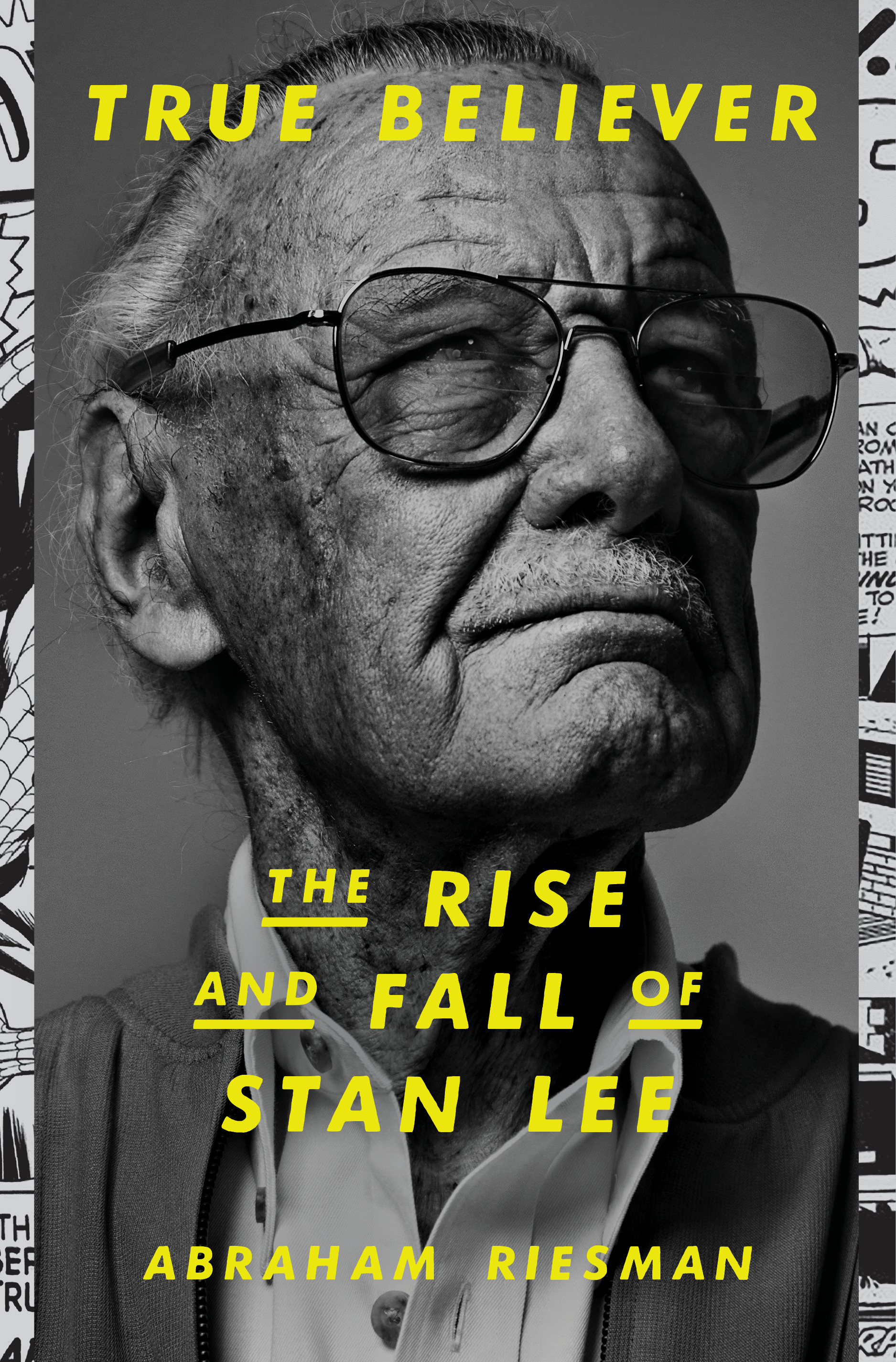 True Believer: The Rise and Fall of Stan Lee | Riesman, Abraham