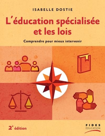 éducation spécialisée et les lois (L') | Dostie, Isabelle