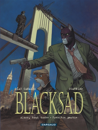 Blacksad T.06 - Alors, tout tombe T.01 | Diaz Canales, Juan