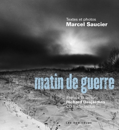 Matin de guerre | Saucier, Marcel