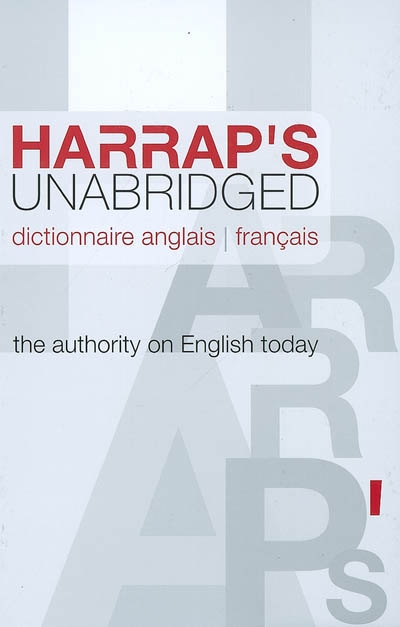 Harrap's unabridged dictionary = Harrap's unabridged dictionnaire | 