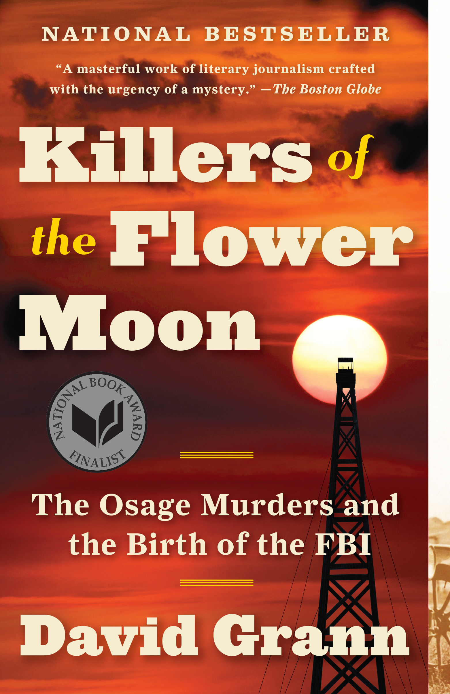 Killers of the Flower Moon : The Osage Murders and the Birth of the FBI | Grann, David