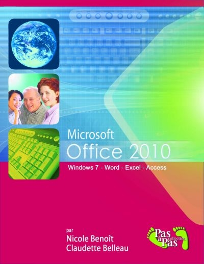 Microsoft Office 2010 sous Windows 7 | Benoît, Nicole