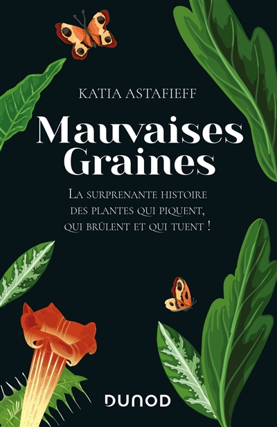 Mauvaises graines | Astafieff, Katia