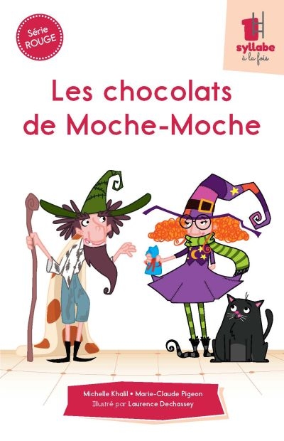 Une syllabe à la fois série rouge - Les chocolats de Moche-Moche  | Khalil, Michelle