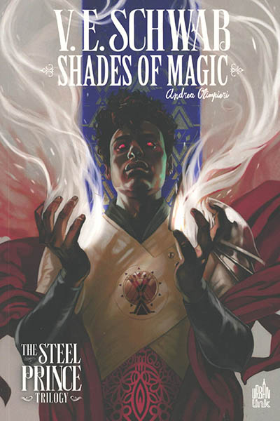 Shades of magic : the steel prince trilogy T.03 | Schwab, Victoria