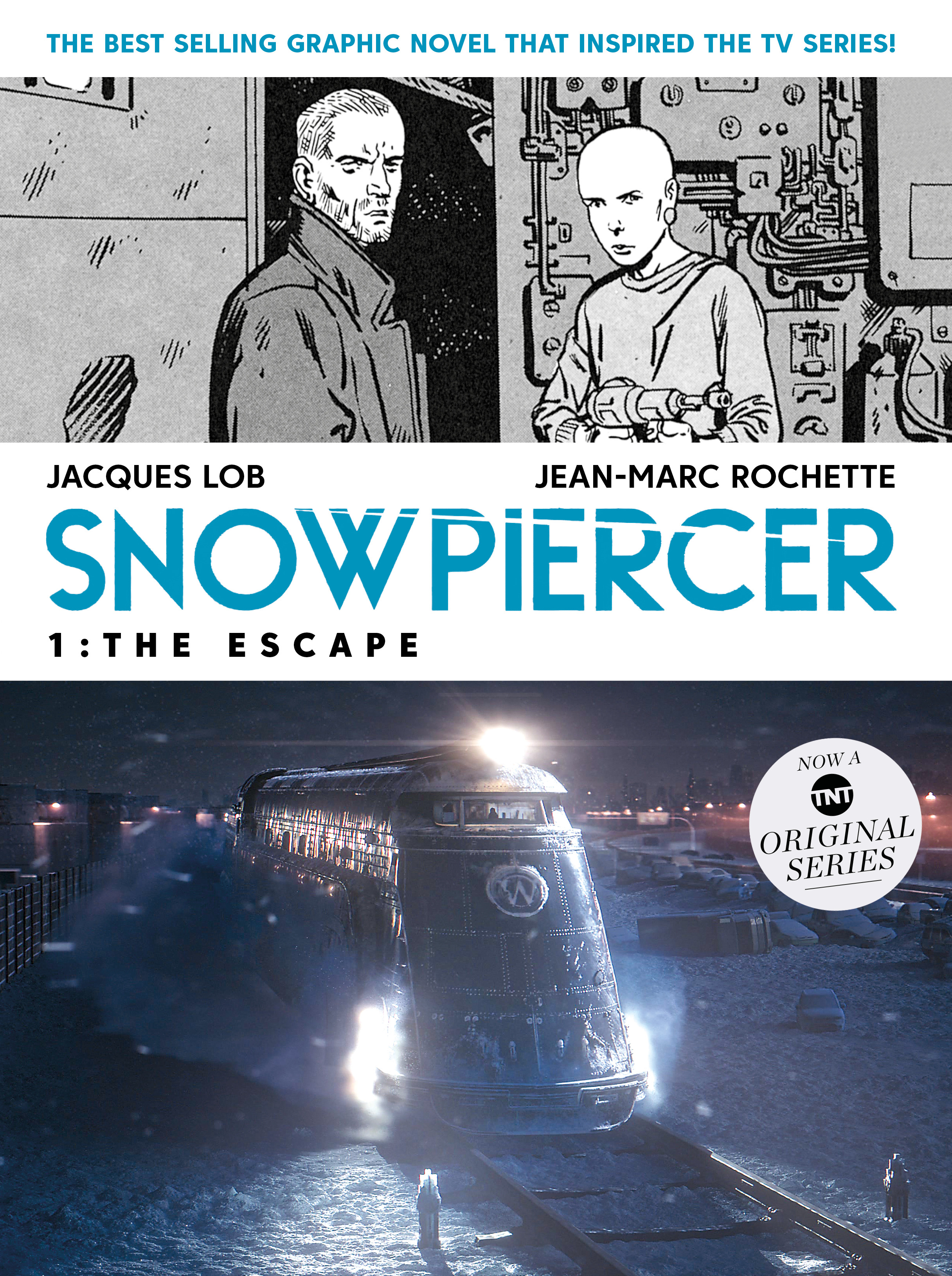 Snowpiercer T.01 - The Escape (MOVIE TIE-IN) | Lob, Jacques