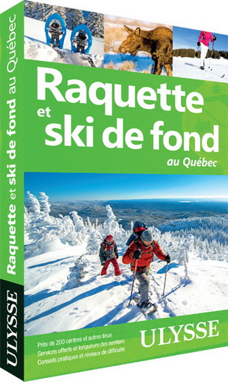 Raquette et ski de fond au Québec | Séguin, Yves