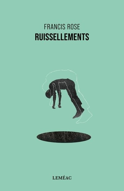 Ruissellements | Rose, Francis