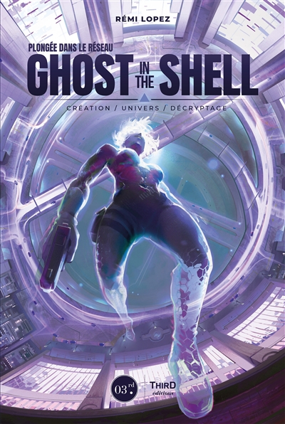 Plongée dans le réseau Ghost in the shell | Lopez, Rémi