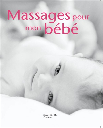 Massages pour mon bébé | Deymié, Sylviane