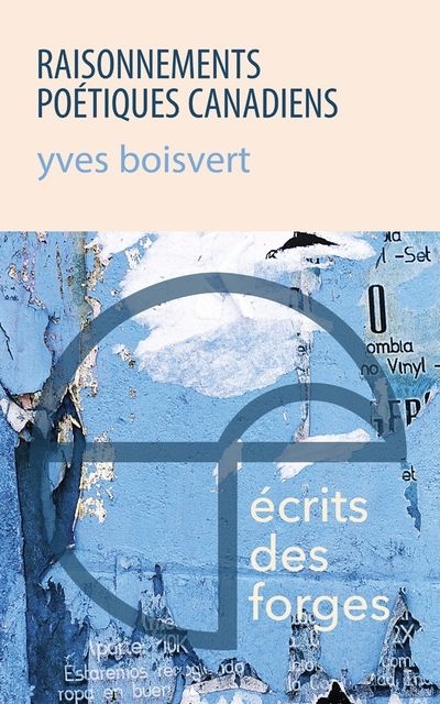 Raisonnements poétiques canadiens | Boisvert, Yves