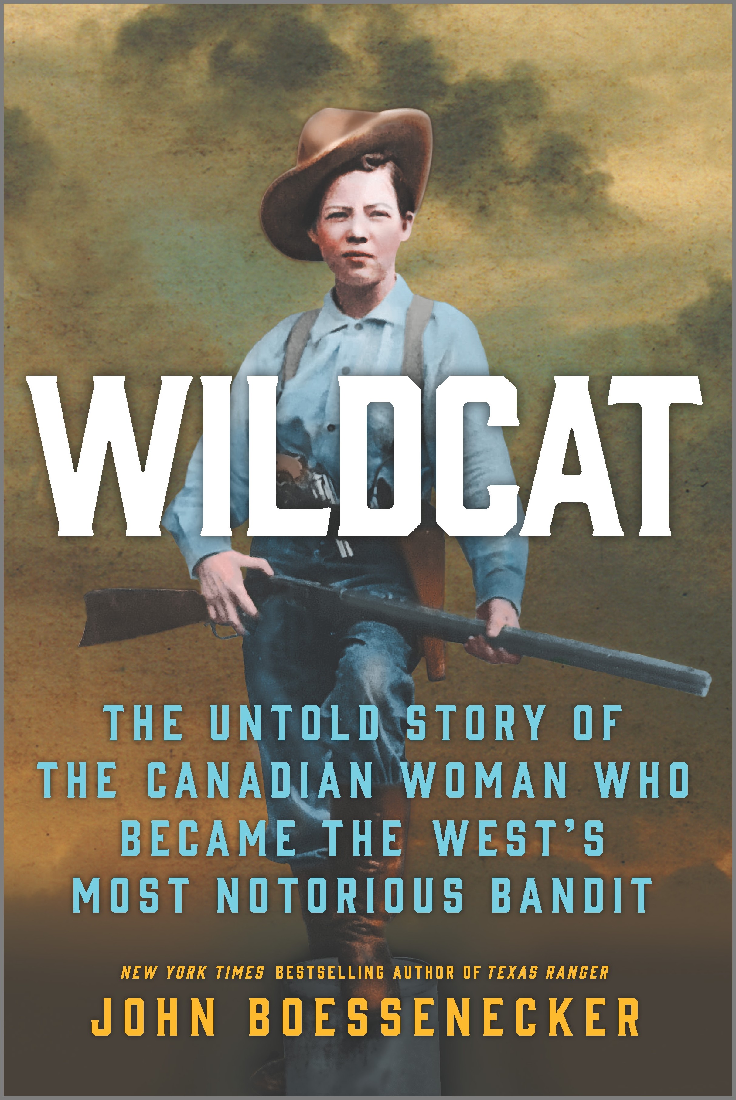 Wildcat : The Untold Story of the Canadian Woman Who Became the West's Most Notorious Bandit | Boessenecker, John
