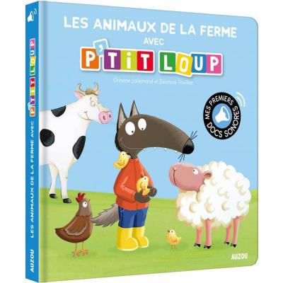 P'tit Loup - animaux de la ferme avec P'tit Loup (Les) | Lallemand, Orianne