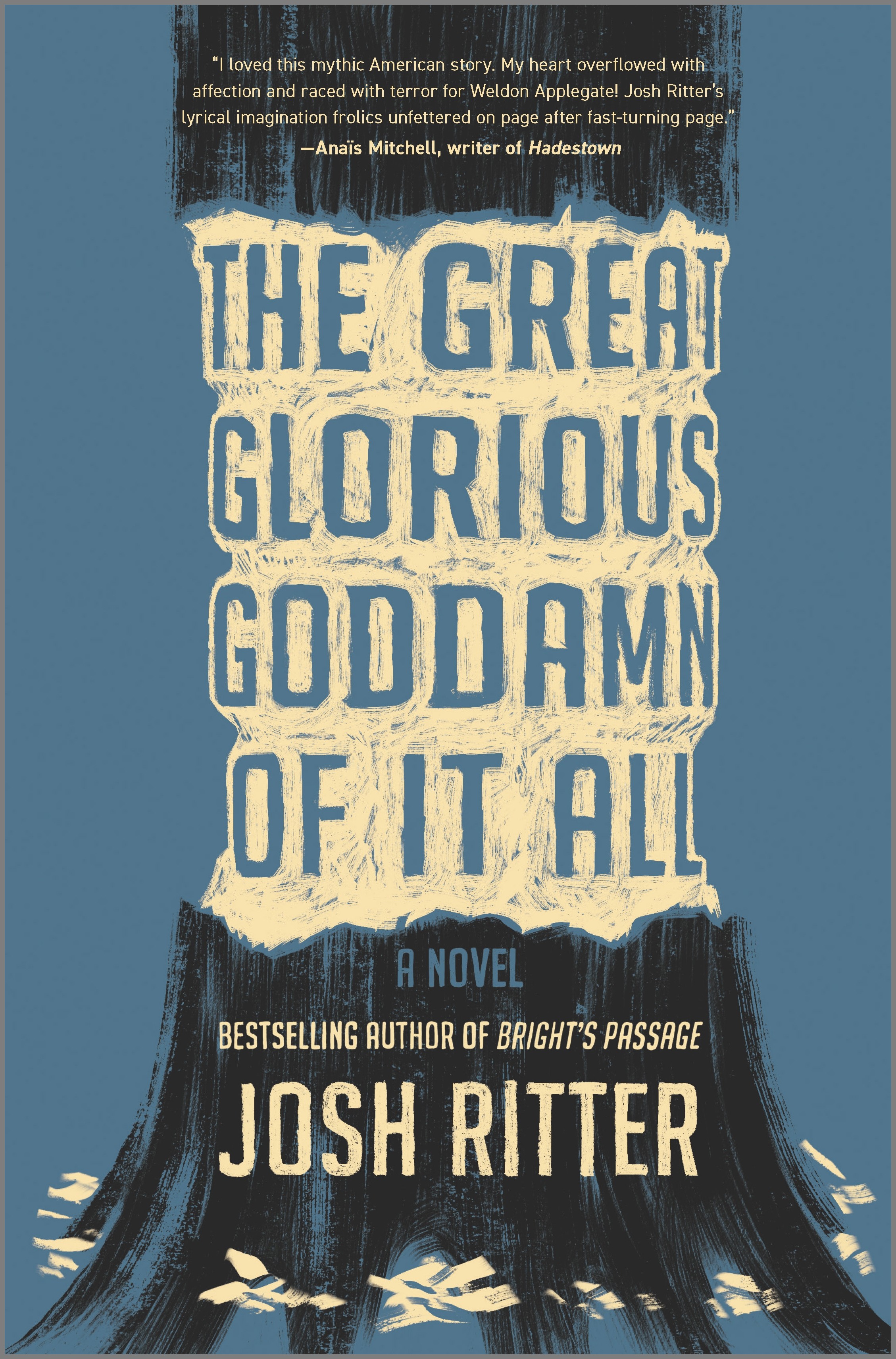 The Great Glorious Goddamn of It All : A Novel | Ritter, Josh