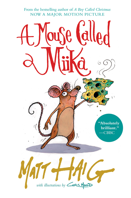 A Mouse Called Miika | Haig, Matt